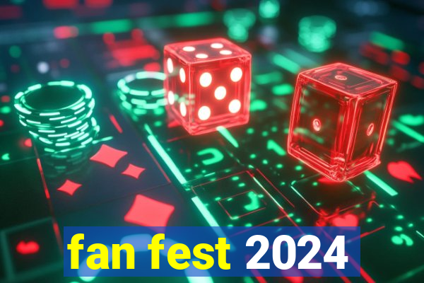 fan fest 2024